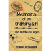 Memoirs of an Ordinary Girl: The Middle-ish Ages