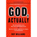 God, Actually: Why God Probably Exists and Why Jesus Was Probably Divine