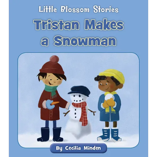 Tristan Makes a Snowman