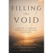 Filling The Void: A True Story of Brokenness, Redemption, and Finding What Really Matters
