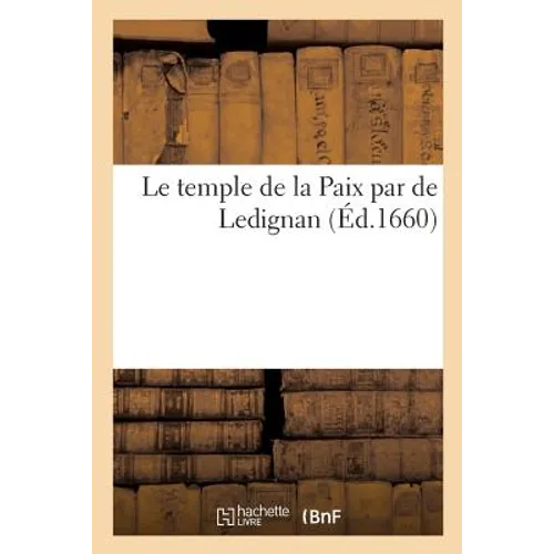 Le Temple de la Paix Par de Ledignan