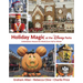 Holiday Magic at the Disney Parks: Celebrations Around the World from Fall to Winter