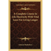 A Complete Course In Life Electricity With Vital Laws For Living Longer