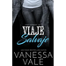 Viaje Salvaje