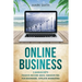 Online Business: 3 Manuscripts - Passive Income Ideas, Amazon FBA for Beginners, Affiliate Marketing