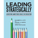 Leading Strategically: Achieving Ambitious Goals in Education
