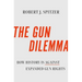 The Gun Dilemma: How History Is Against Expanded Gun Rights