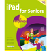 iPad for Seniors in Easy Steps