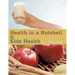 Health in a Nutshell & Kids Health: A Healthy Lifestyle