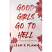 Good Girls Go To Hell: A Second Chance Mafia Romance