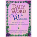 Daily Word for Women: 365 Days of Love, Inspiration, and Guidance