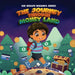 The Journey Through Money Land: Discover How Money Has Evolved: A Fun Guide to Financial Literacy and the History of Money for Kids