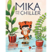 Mika and the Chiller