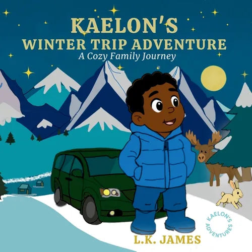 Kaelon's Winter Road Trip: A Cozy Winter Family Journey