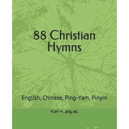 88 Christian Hymns in Ping-Yam and Pinyin