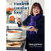 Modern Comfort Food: A Barefoot Contessa Cookbook