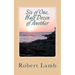 Six of One, Half Dozen of Another: (Stories & Poems)