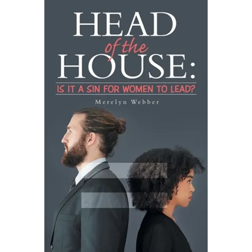 Head of the House: Is It a Sin for Women to Lead?