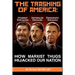 THE TRASHING OF AMERICA; How Marxist Thugs HIjacked our Nation: How Marxist Thugs Hijacked Our Nation