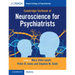 Cambridge Textbook of Neuroscience for Psychiatrists