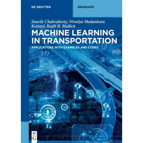 Machine Learning in Transportation: Applications with Examples and Codes