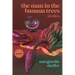 The Man in the Banana Trees