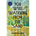 You Were Watching from the Sand