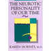 The Neurotic Personality of Our Time