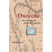 Osceola His Capture and Seminole Legends