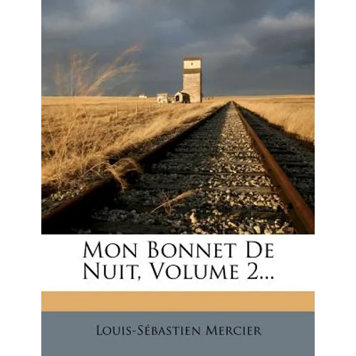 Mon Bonnet de Nuit, Volume 2...