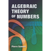 Algebraic Theory of Numbers: Translated from the French by Allan J. Silberger