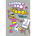Johnny Boo Goes to School (Johnny Boo Book 13)