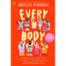 Every Body: Celebrate, Respect and Accept All Bodies - Especially Your Own