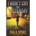 I Won't Cry for Yesterday