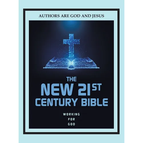 The New 21st Century Bible