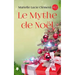 Le Mythe de Noël