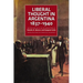 Liberal Thought in Argentina, 1837-1940