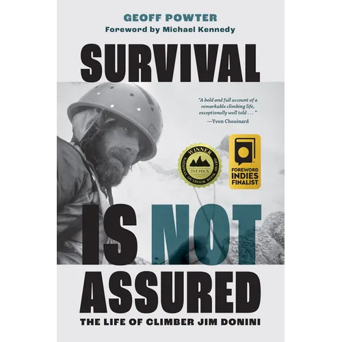 Survival Is Not Assured: The Life of Climber Jim Donini