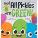 Not All Pickles Are Green!: A Colorful Read-Aloud Diversity and Inclusion Book For Toddlers (Ages 2-4)