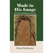 Made in His Image: Part Two: Healing Is a Process