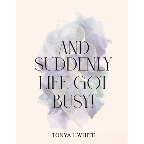 And Suddenly Life Got Busy!