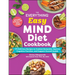 The Everything Easy Mind Diet Cookbook: 175 Delicious Recipes to Combat Dementia, Improve Cognitive Function, and Support Overall Health