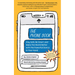 The Phone Book: Stay Safe, Be Smart, and Make the World Better with the Powerful Device in Your Hand
