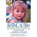 Beating Autism: How Alternative Medicine Cured My Child