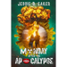 Monday After The Apocalypse: Unlikely Survivors - Book 1