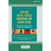 Healing Racial Stress Workbook for Black Teens: Skills to Help You Manage Emotions, Resist Racism, and Feel Empowered (16pt Large Print Edition)