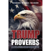 Trump Proverbs: A Man After Gods Own Heart