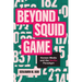 Beyond Squid Game: Korean Media and the Netflix Paradigm