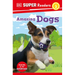 DK Super Readers Level 2 Amazing Dogs