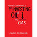 Fundamentals of Investing in Oil and Gas